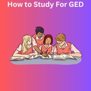 How to Study For GED