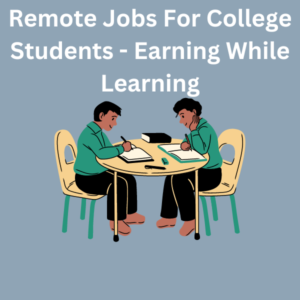 Remote Jobs For College Students