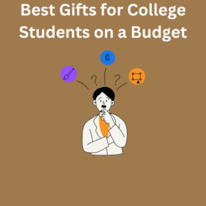 best gifts for college students