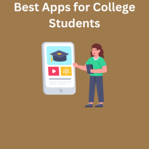 best apps for college students